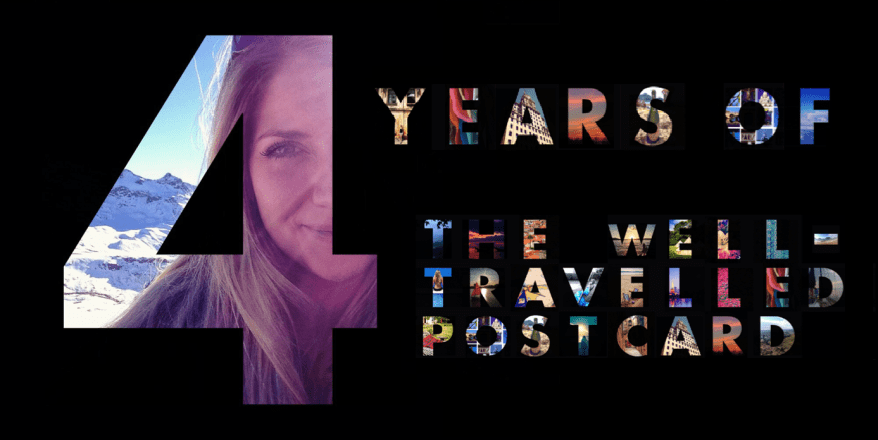 4 years of Travel Blogging - The Well-Travelled Postcard